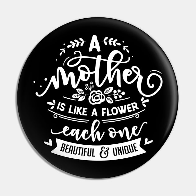 A mother Is like a flower, Mother's day gift for mommy Pin by Daimon