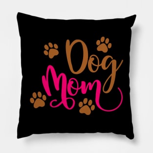 Funny Dog Mom/ Mothers Day Pillow