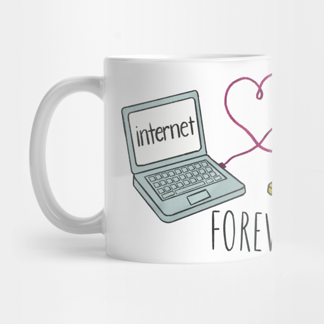 Internet Friends Forever - Friends - Mug