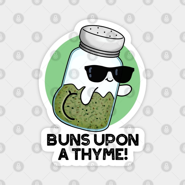 Buns Upon A Thyme Cute Herb Pun Magnet by punnybone