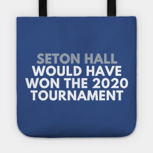 Seton Hall Would Have Won the 2020 Tournament Tote