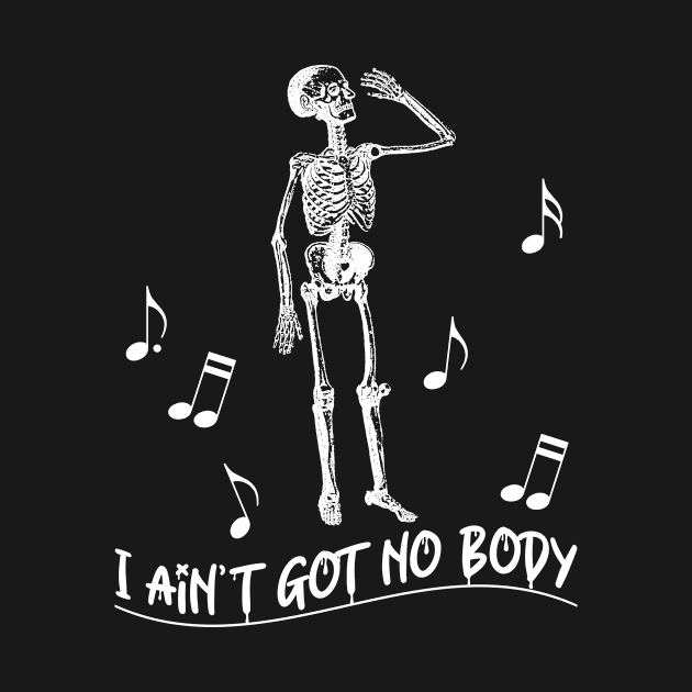 FUNNY HALLOWEEN SKELETON SINGING I AINT GOT NO BODY by Scarebaby