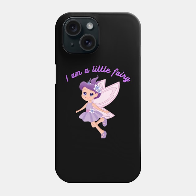 I'm a little fairy Phone Case by Cammy crown