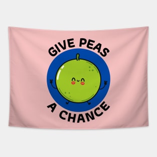 Give Peas A Chance | Peas Pun Tapestry