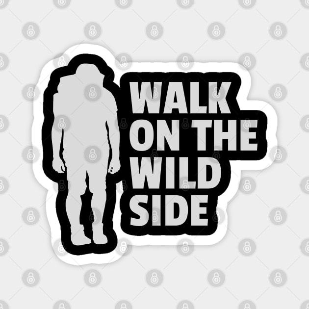 Walk on the Wild Side | Minimalist Hiking and Backpacking Design Magnet by Stylecombinator