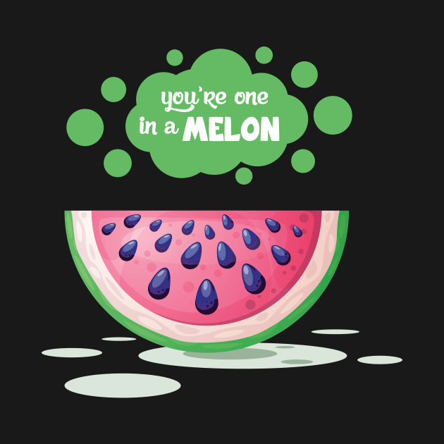 'You're One In A Melon' Hilarous Watermelon Pun by ourwackyhome