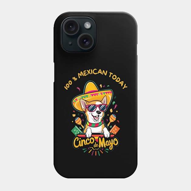 Chihuahua Dog Cinco de Mayo Phone Case by Sniffist Gang