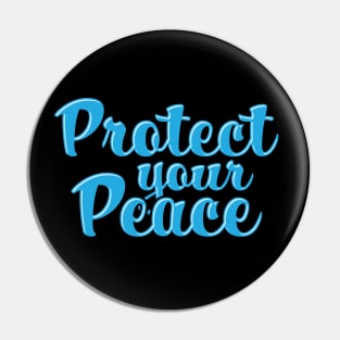 Protect Your Peace Mindfulness Mental Health Pin