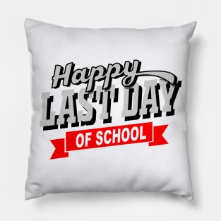 last day of school Pillow