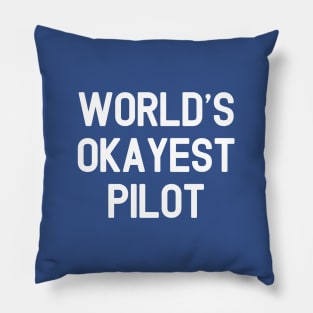 World's Okayest Pilot #3 Gift For Pilot T-Shirt Pillow