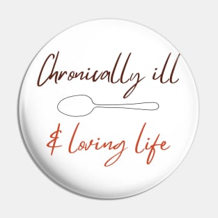 Loving Life Pin