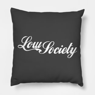 low society 2 Pillow