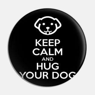 National Hug Your Dog Day Pin