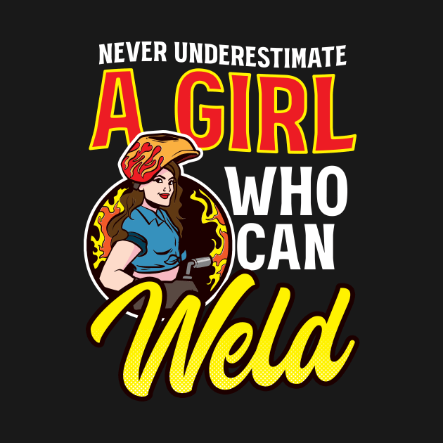 Funny Welding Shirt | Girl Who Can Weld by Gawkclothing