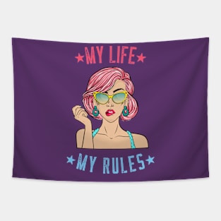 My Life My Rules Tees Tapestry