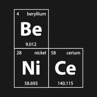 Be Nice Anti Bullying For Science Students Teacher T-Shirt