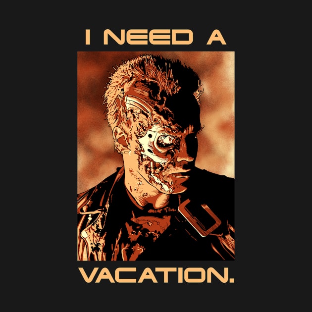 I Need a Vacation. by OHME!