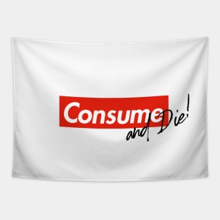 Consume & Die Tapestry