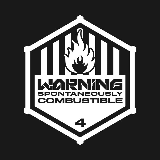 Warning: Spontaneously Combustible by TerminalDogma