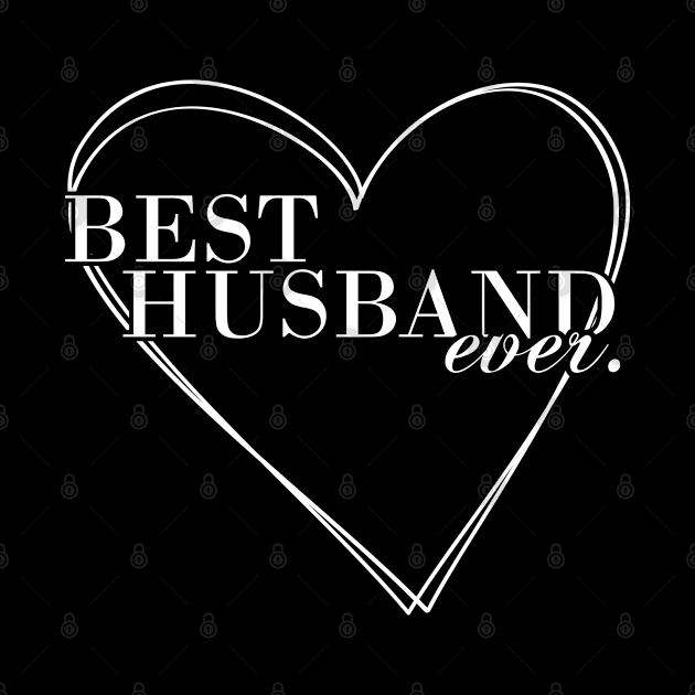 Best Husband Ever - Gift Best Husband Husband by giftideas