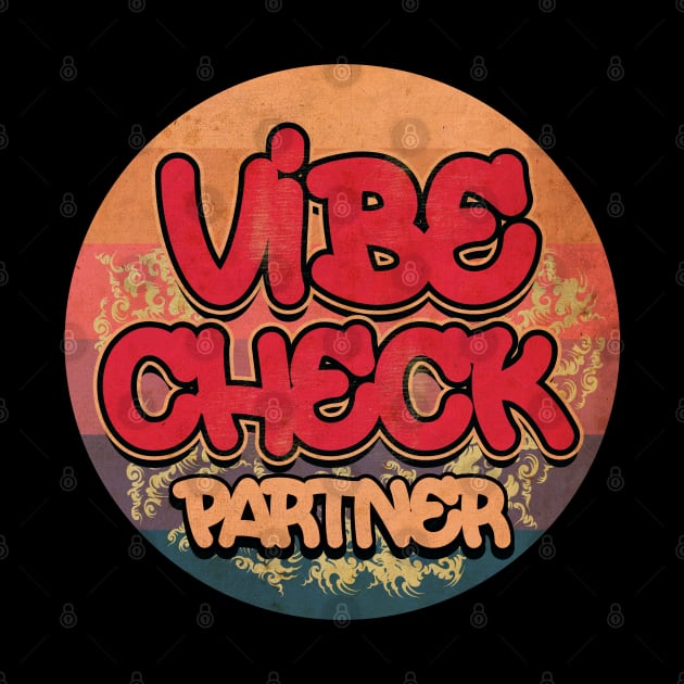 Vibe Check Vintage by CTShirts