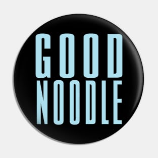 Good Noodle Shirt Pin