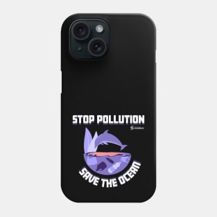 Environment: Stop Pollution Phone Case