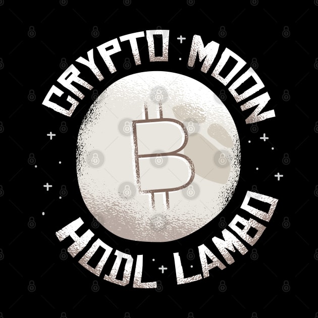 Crypto Moon HODL Lambo by madeinchorley