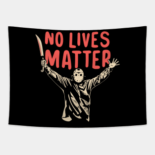 "Funny Halloween No Lives Matter Horror Movie Tee - Spooky Chuckles Tapestry