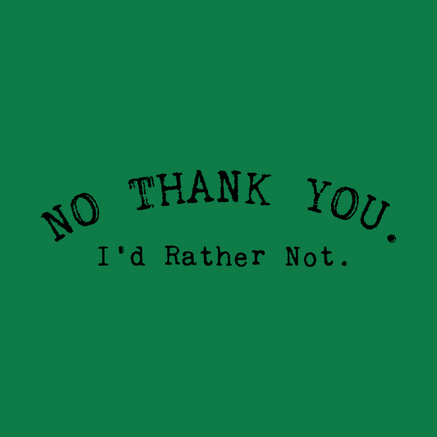 No thank you by mysticorient