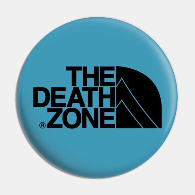 THE DEATH ZONE Pin by Toby Wilkinson