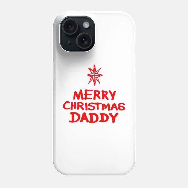 Merry Christmas Daddy R Phone Case by Very Simple Graph