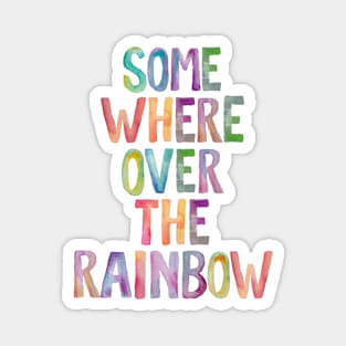 Somewhere Over The Rainbow Magnet