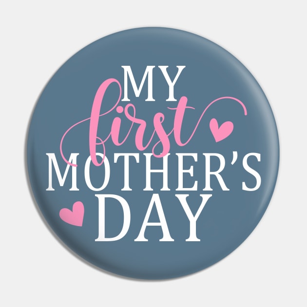 Simple and Elegant My First Mother's Day Calligraphy Quote Pin by Jasmine Anderson