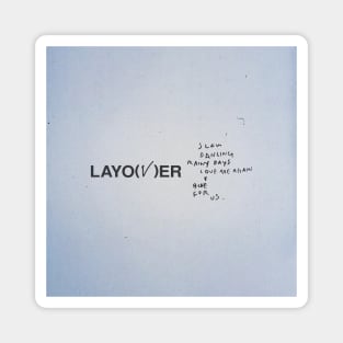 V: LAYOVER Magnet