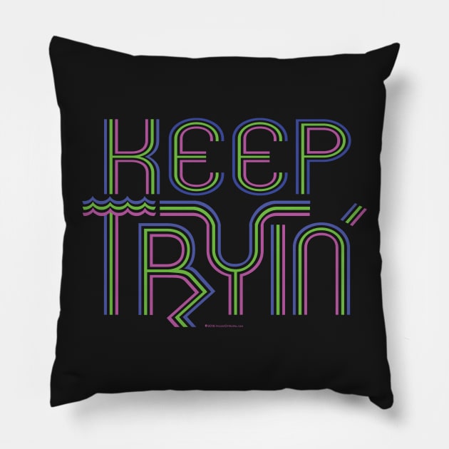 Keep Tryin Triathlon Triathlete Training Inspiration T-Shirt Pillow by House_Of_HaHa