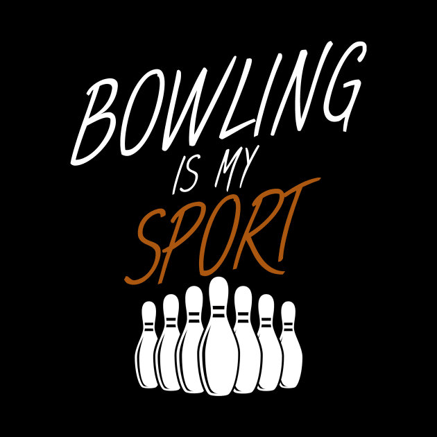 Bowling is my sport by maxcode