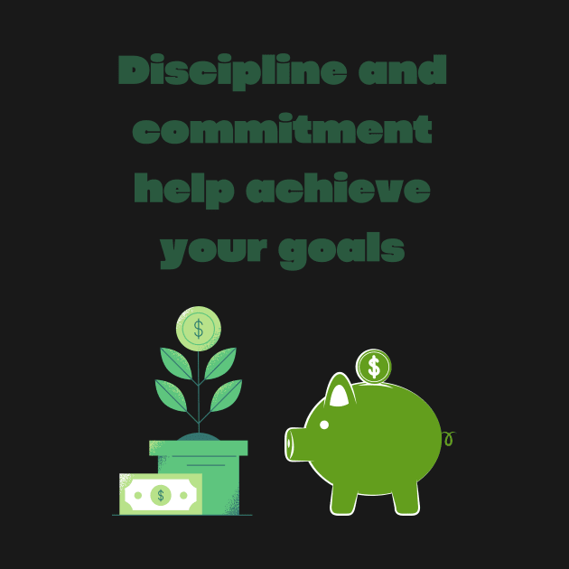 Discipline and commitment to achieve your goals by OnuM2018