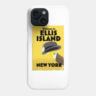 Welcome to Ellis Island New York Phone Case