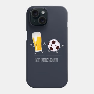 Beer and Soccer Best Friends Phone Case