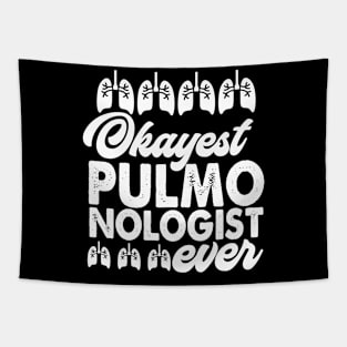 Okayest Pulmonologist Ever Tapestry