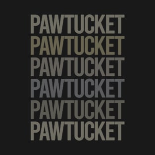 Gray Text Art Pawtucket T-Shirt