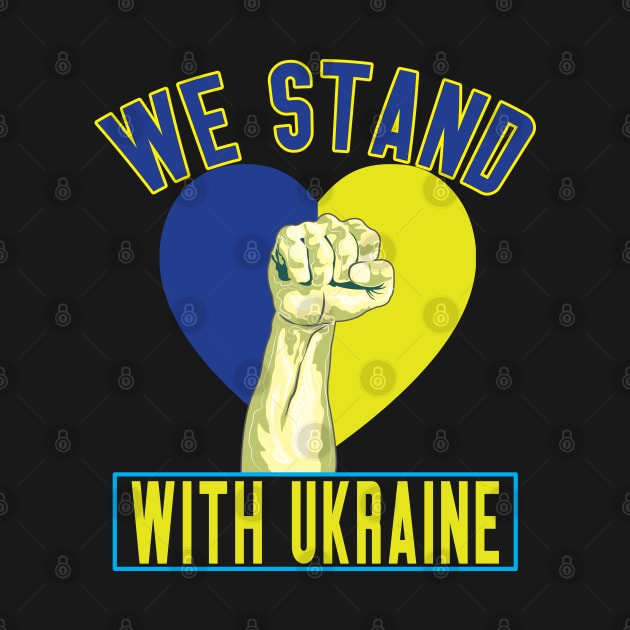 We Stand With Ukraine by ArticArtac