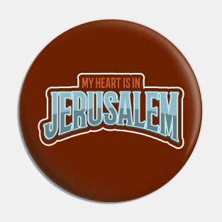 My Heart Is In Jerusalem Pin