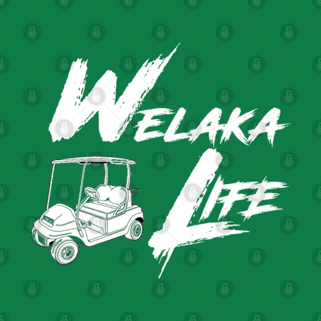 Golf Cart Welaka Life by Welaka Life