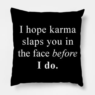 The best karma Pillow