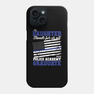 Proud of my Daughter Police Academy 2024 Graduation TShirt Phone Case