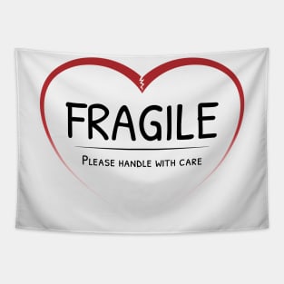 Fragile heart - please handle with care (Dark text) Tapestry