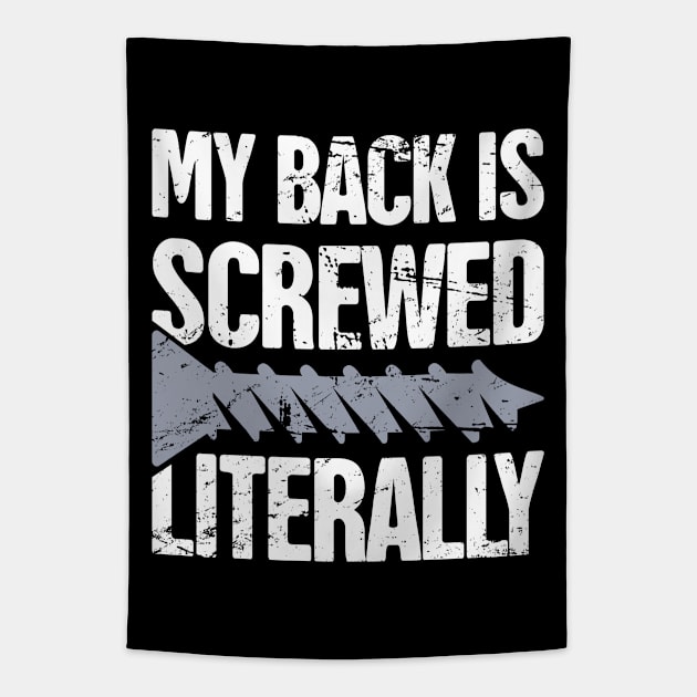 Spinal Fusion - Spine Back Surgery Get Well Gift Tapestry by Wizardmode