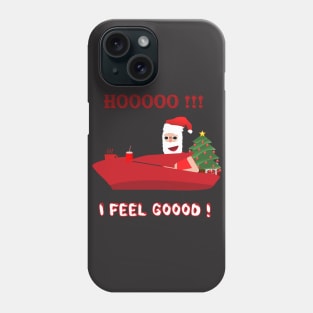 Santa Claus: I Feel Good! Phone Case